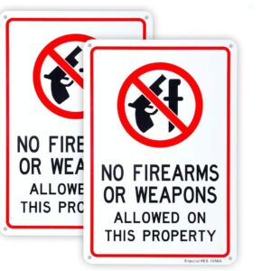 2 Pack No Firearms Guns Or Weapons Allowed Signs, 10"x 7" .04" Aluminum
