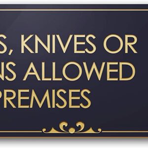 Black-Gold, Engraved, 3" x 9", Fade-resistant, Indoor-Outdoor Use, No Guns, Knives, Or Weapons Allowed Sign