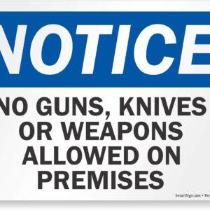 “Notice - No Guns, Knives or Weapons Allowed On Premises” OSHA Sign, 55 mil HDPE Plastic, Blue, Black and White